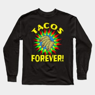TACOS! Delicious Tacos Forever Text Yellow Long Sleeve T-Shirt